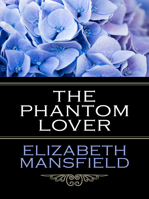 Title details for The Phantom Lover by Elizabeth Mansfield - Available